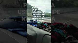 Boa Tarde Minha Gente Hoje Estamos Na Br 101Trexo João Pessoa Mamanguape Na Paraiba Próximo A Usina