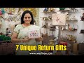 7 unique return gifts  wedtree  27 april 2024
