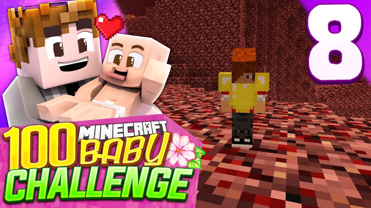 Minecraft: 100 Baby Challenge - Episode 8 - THE NETHER 