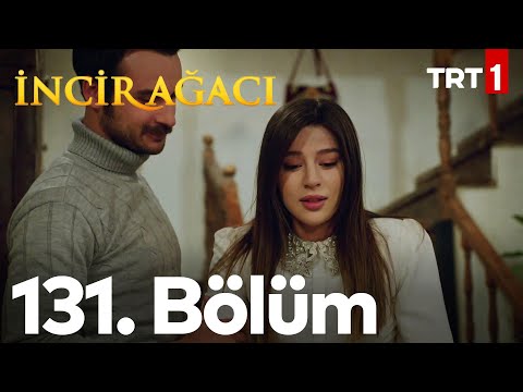 İncir Ağacı 131. Bölüm