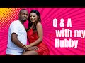 Get to know more about us  q  a with my hubby