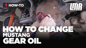 How To Change Mustang Rear End Gear Oil - LMR Basics