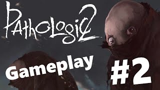 Pathologic 2: Day 1 (#2)
