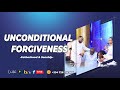 UNCONDITIONAL FORGIVENESS