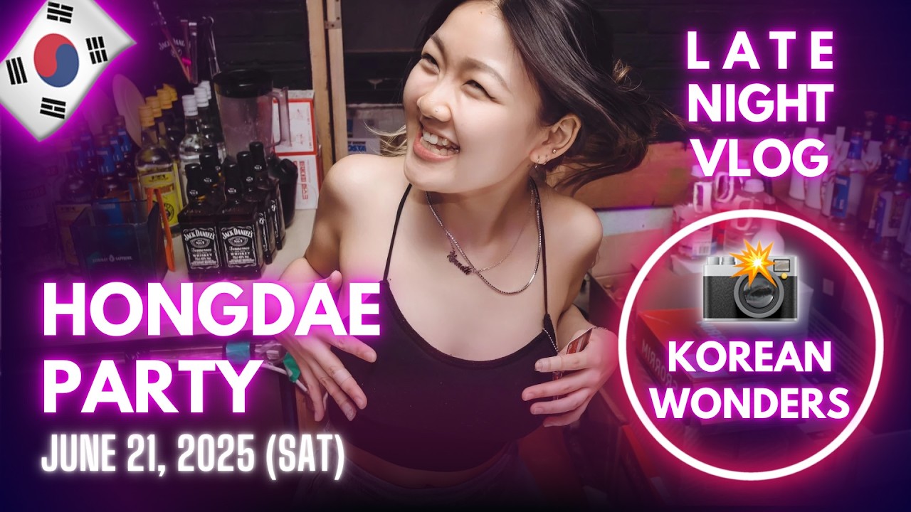 Korea Nightlife - Hongdae Party (2025-06-21)