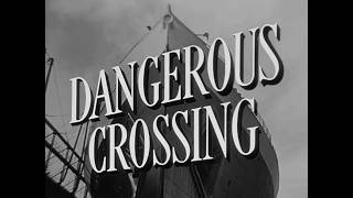 Dangerous Crossing (1953) - Original Theatrical Trailer