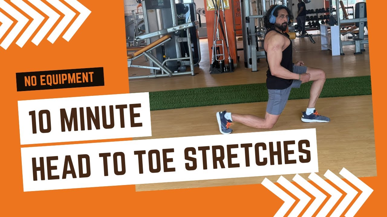 10 Minute Head to Toe Stretch: Everyday Easy Stretches for Full Body Flexibility