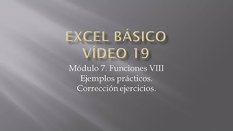 Curso Excel 2010 Básico. Video 19  Ejercicios.Funciones VIII