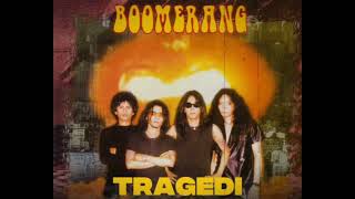 Lagu Tragedi Dari Band Rock Indonesia Boomerang Dirilis Pada Tahun 2000 Dalam Album X travaganza