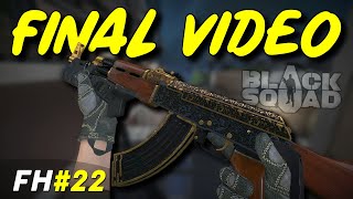 FINAL VIDEO - Frag Highlights #22 (Black Squad)