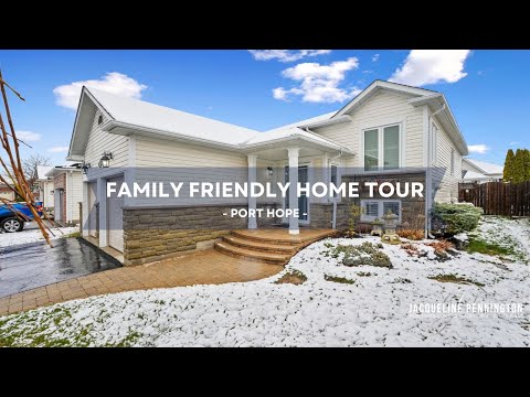 Family Friendly Home Tour | 22 Ramsey Road, Port Hope | Jacqueline Pennington Re/Max Hallmark