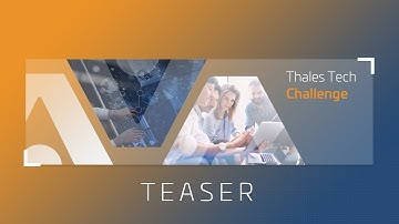 Thales Global Tech Challenge - Teaser
