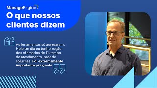 A ManageEngine trouxe métricas, automação e segurança na Sakata | O que nossos clientes dizem