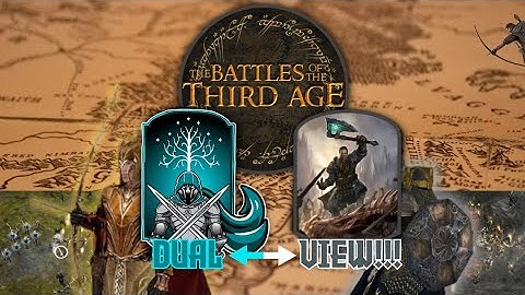 Battles of the Third Age 5.0 Preview Dual-View w/ @ironfootchampion