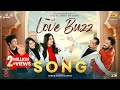 Love buzz song  polash  evana  zibon  safa  pavel  shashwta  ome  new bangla song 2024