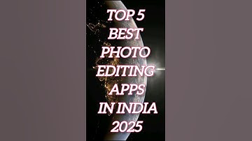 🤫Top 5 Best photo editing apps in India 2025 ||Best photo editing apps||#tech #shorts #mobile