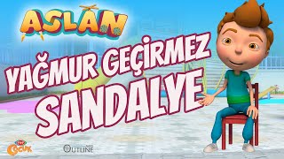 Aslan 14. Bölüm Yağmur Geçirmez Sandalye