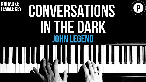 John Legend - Conversations In The Dark Karaoke SLOWER Acoustic Piano Instrumental Lyrics FEMALE KEY