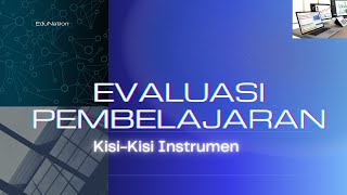 Kisi-kisi Instrumen (Evaluasi Pembelajaran)