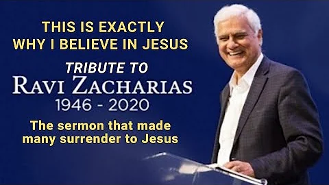 Ravi Zacharias Tribute 2020 - This is Why I Believe In Jesus