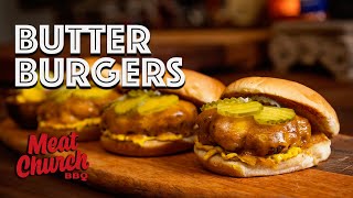 Butter Burgers - The Juiciest Cheeseburger EVER!