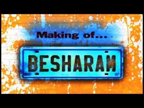 Making Of BESHARAM
