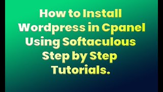 How to Install WordPress in Domain & Hosting using cPanel and Softaculous | Tutorials For Beginners