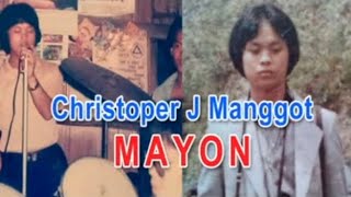 CHRISTOPER JERRY MANGGOT - MAYON (KARAOKE)