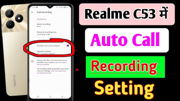 Realme c53 mobile me Auto call recording kaise kare / how to call recording in realme c53 mobile me