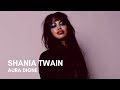 Capture de la vidéo Aura Dione - Shania Twain (Lyrics)