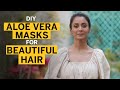 Easy DIY Aloe Vera Hair Mask for Long & Beautiful Hair | Fit Tak
