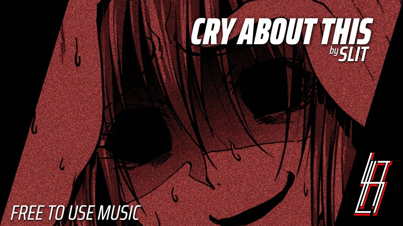 SLIT - Cry About This【FREE PHONK】〖Free Music〗