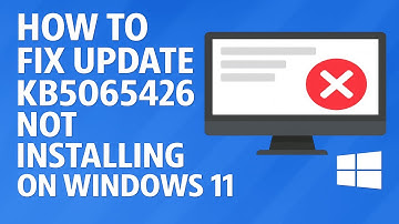 How To Fix Update KB5065426 Not Installing On Windows 11 Version 24H2 25H2