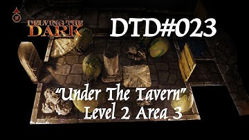 Under the Tavern - Level 2 - Area 3/17 - Dungeon Quest Adventure DTD#023