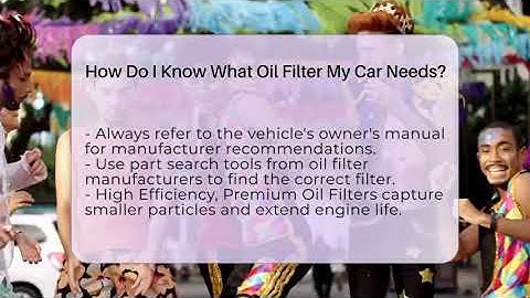 How Do I Know What Oil Filter My Car Needs? - LearnToDIY360.com