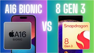 Snapdragon 8 Gen 3 vs Apple A16 Bionic