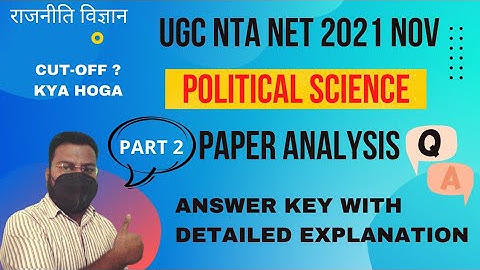 ugc net political science 2021 paper 2 answer key with explanation | Pol.sci paper analysis Part 2