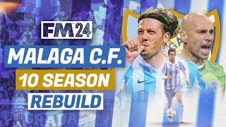 10 SEASON MALAGA FM24 REBUILD