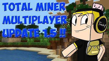 Total Miner Multiplayer