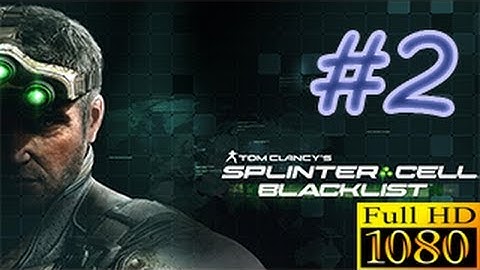 Splinter Cell Blacklist Walkthrough Part 2 [1080p HD] - Safehouse - No Commentary