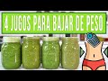 4 JUGOS VERDES PARA BAJAR DE PESO - ABDOMEN PLANO - Mixi