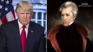 Donald Trump and the Mantle of Andrew Jackson
