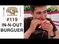 In-N-Out Burger - Eric Meal Time #119