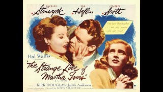 Странная Любовь Марты Айверс (1946) Сша