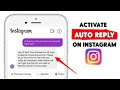 How to Activate Auto Reply On Instagram Account