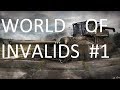 WORLD OF INVALIDS #1 (world of tanks)