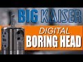 BIG KAISER Digital Boring Head!  Amazing CNC Tool!