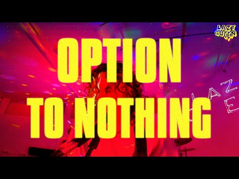 Lazy Queen - Option To Nothing (A Social Experiment/Music Video)