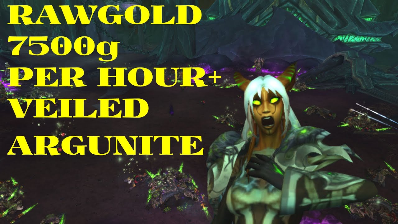 Raw Gold Farm 7500g Per Hour Veiled Argunite No Auction House Wow Shadowlands Youtube