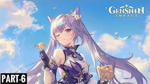 Genshin impact - gameplay walkthrough ( part-6 )(male no commentary, iPhone | Android)